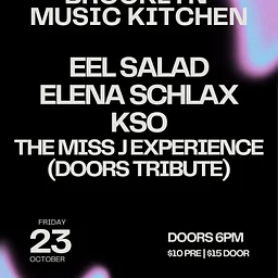 Eel Sallad / Elena Schlax / KSO / The Miss J Experience
