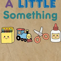 A Little Something- Dinosaurs! | Ages 2-5