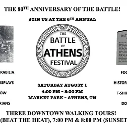6th Annual Battle of Athens Festival: 80th Anniversary Commemoration