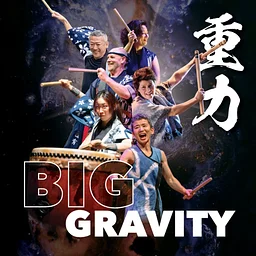 TaikoArts Midwest presents BIG GRAVITY