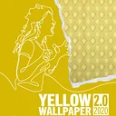 GBPT Summer Series: Yellow Wallpaper 2.0 – 2020
