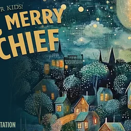 Merry, Merry Mischief: Holiday Classics