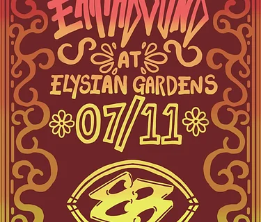 ELYSIAN GARDENS PRESENTS: EARTHBOUND