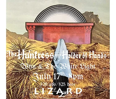 The Huntress and Holder of Hands/Wyn & The White Light