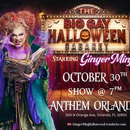 The Big Gay Halloween Cabaret Starring Ginger Minj at Anthem Orlando (Friday, October 30)