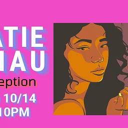 Opening Art Reception – Katie Khau