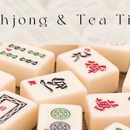 Mahjong and Tea Time on Sunday