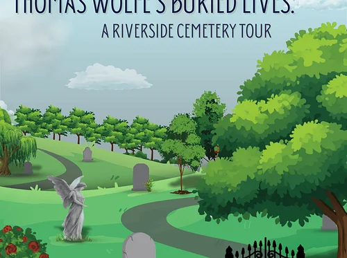 Thomas Wolfe’s Buried Lives: A Riverside Cemetery Tour
