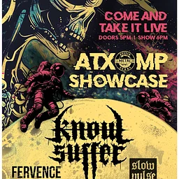 ATXMP SHOWCASE 2026 Featuring KNOW SUFFER and more!