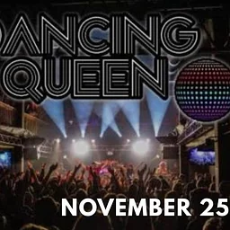 DANCING QUEEN Thanksgiving Eve - Make Up Date MORE Tickets Added