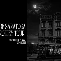 Ghosts of Saratoga Trolley Tour