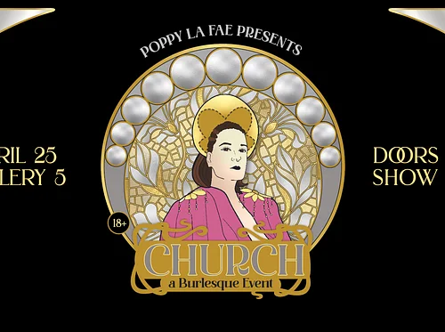 Poppy la Fae's Church, A Burlesque Event