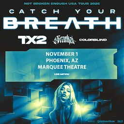 Catch Your Breath - Not Broken Enough Tour