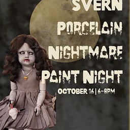 Porcelain Nightmare Paint Night Benefiting SVERN