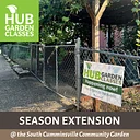 HUB Garden Class: Season Extension