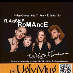 The Rough Romance Tour · Fri 10/9th, 7-9p, $30adv