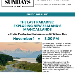 Sundays at 3:00 – The Last Paradise: Exploring New Zealand’s Magical Landscapes and Birdlife