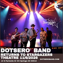 Dotsero® returns to Stargazers Theatre CO Springs