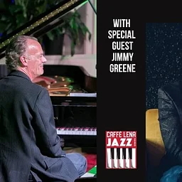 JAZZ at Caffè Lena: Chuck Lamb Trio with special guest Jimmy Greene