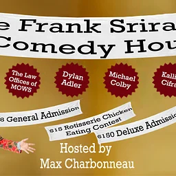The Frank Sriracha Comedy Hour (The Vault)