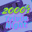2000’s Trivia Night