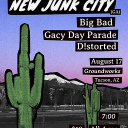 New Junk City (GA), Big Bad, Gacy Day Parade, D!storted