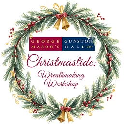 Christmastide at Gunston Hall: Wreath Making Workshop