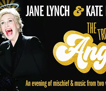 The Trouble With Angels – Starring Jane Lynch & Kate Flannery