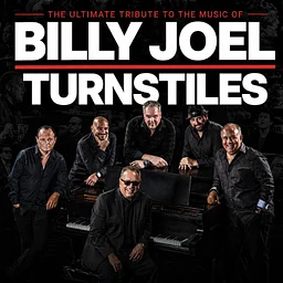 Turnstiles, The Ultimate Tribute to the Music of Billy Joel