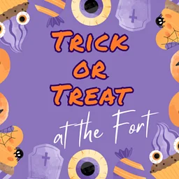 Trick-or-Treat at the Fort