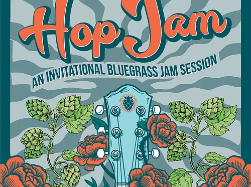 Live Music: Hop Jam - An Invitational Bluegrass Jam Session