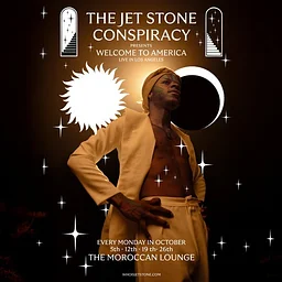 The Jet Stone Conspiracy Presents: Welcome to America - Night Two
