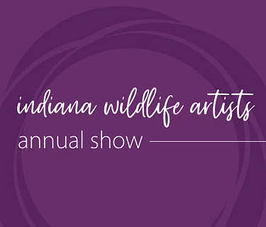Indiana Wildlife Artists Annual Show