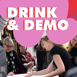 Drink & Demo