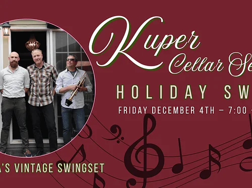 Kuper Cellar Sessions: Holiday Swing