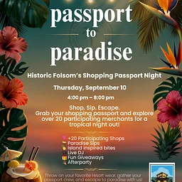Passport to Paradise – Historic Folsom Shopping Night