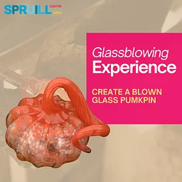 Glassblowing Experience: Pumpkins