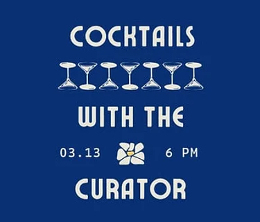 Cocktails with the Curator featuring Desert Door Sotol