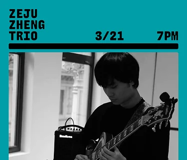 Jazz Night w/ Zeju Zheng Trio