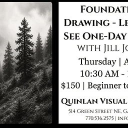 Foundations Of Drawing: Learning to See One-Day Workshop – Quinlan Visual Arts Center