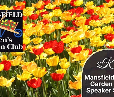 Mansfield Men’s Garden Club Speaker Series