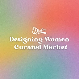 THE DESIGNING WOMEN CURATED MARKET