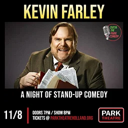 Comedian Kevin Farley ★ Park Theatre Holland, MI