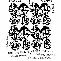 Nowhere Flower, Worm Business, Trigger Object, Bob Desaulniers