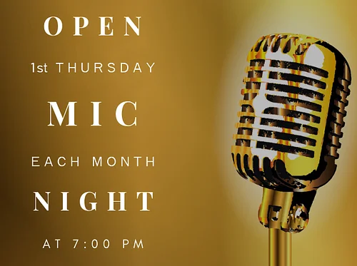 1st Thursday Open Mic Night!