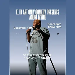 Elite Art Only Comedy Show Presents Andre Myrie