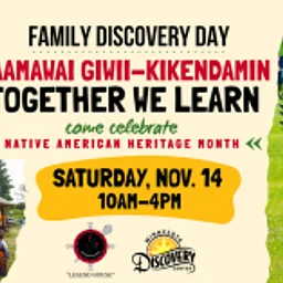 Family Discovery Day: Maamawai Giwii-Kikendamin (Together We Learn)
