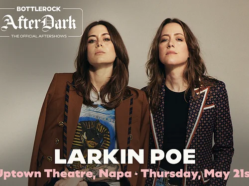 BOTTLEROCK AFTERDARK – Larkin Poe