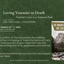 Loving Yosemite to Death with Dr. Michael Childers