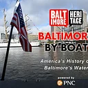Baltimore by Boat: Powered by PNC